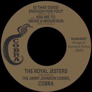 The Royal Jesters的專輯Is That Good Enough For You? b/w Ask Me To Move A Mountain