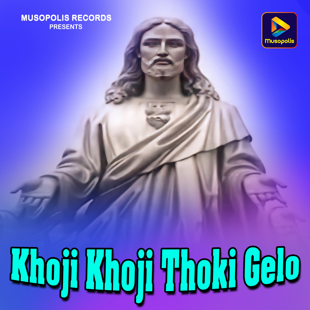 Khoji Khoji Thoki Gelo
