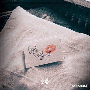 收聽Miinou的Gone In The Morning歌詞歌曲