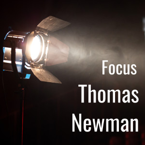 Thomas Newman的專輯Thomas Newman: Focus