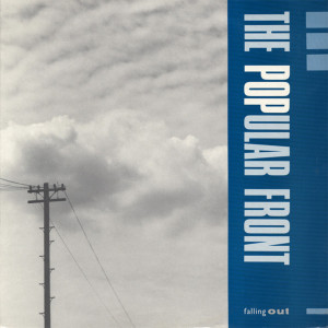 The Popular Front的專輯Falling Out