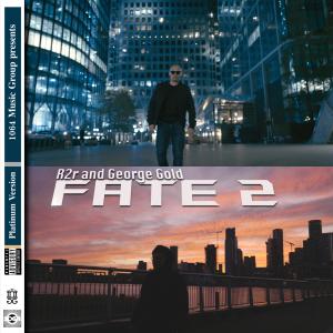 收聽R2R的Fate 2 (feat. George Gold) (Explicit)歌詞歌曲