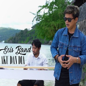 ดาวน์โหลดและฟังเพลง Aku dan dia พร้อมเนื้อเพลงจาก Seis Band