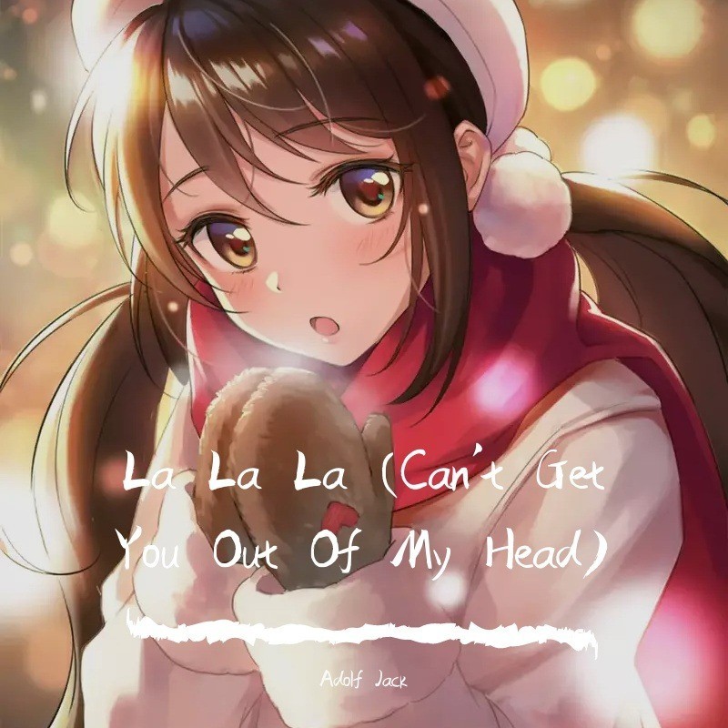 La La La (Can't Get You Out Of My Head) (Adolf Jack remix) (Remix)