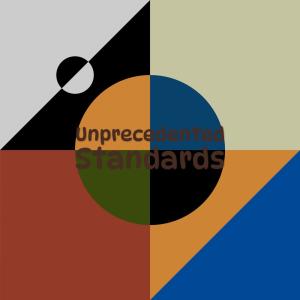 Album Unprecedented Standards oleh Various