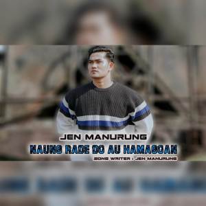 Album Naung Rade Do Au Hamagoan oleh Jen Manurung