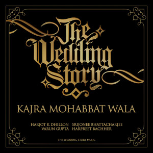 Album Kajra Mohabbat Wala oleh Harjot K Dhillon