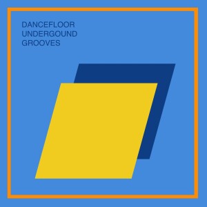 的專輯Dancefloor Underground Grooves