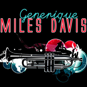 收聽Miles Davis的Generique歌詞歌曲