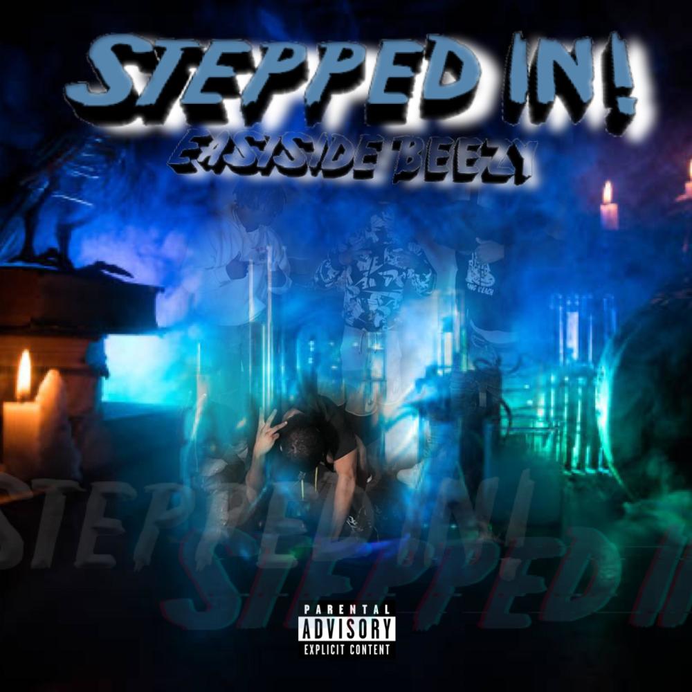 Stepped In (Explicit)