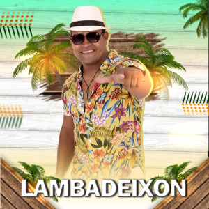 收聽Lambadeixon的Beat do Lambadão歌詞歌曲