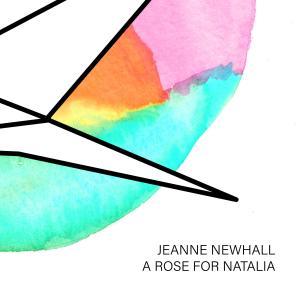 Jeanne Newhall的專輯A Rose For Natalia