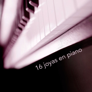 อัลบัม 16 Joyas en piano ศิลปิน Orquesta Lírica de Barcelona