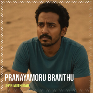 Levin Muthukad的专辑Pranayamoru Branthu
