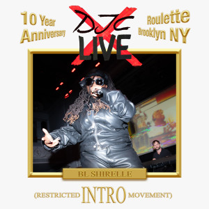 BL Shirelle的專輯Intro: Restricted Movement (Live) [Explicit]