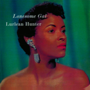Lonesome Gal (Remastered)