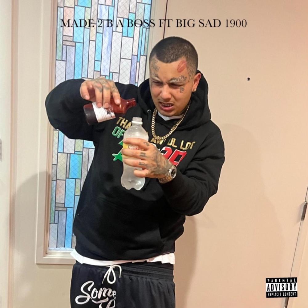 Made To Be A Boss (feat. Big Sad 1900 & Swifty Blue) (Explicit)