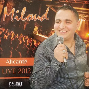 Listen to Alicante (Live 2012) song with lyrics from Miloud