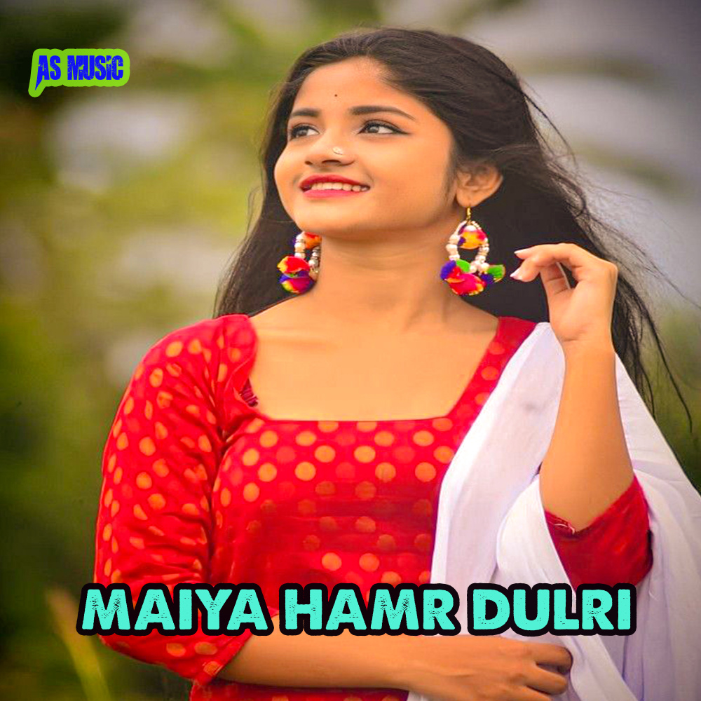Maiya Hamr Dulri