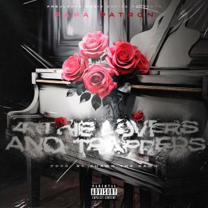 Papa Patron的專輯4 The Lovers and Trappers (Explicit)