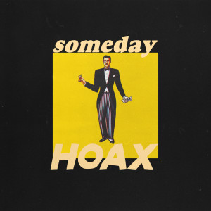 收聽Hoax的someday歌詞歌曲