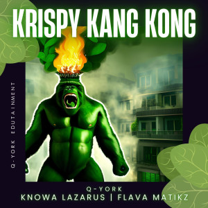 收聽Q-York的Krispy Kang Kong歌詞歌曲