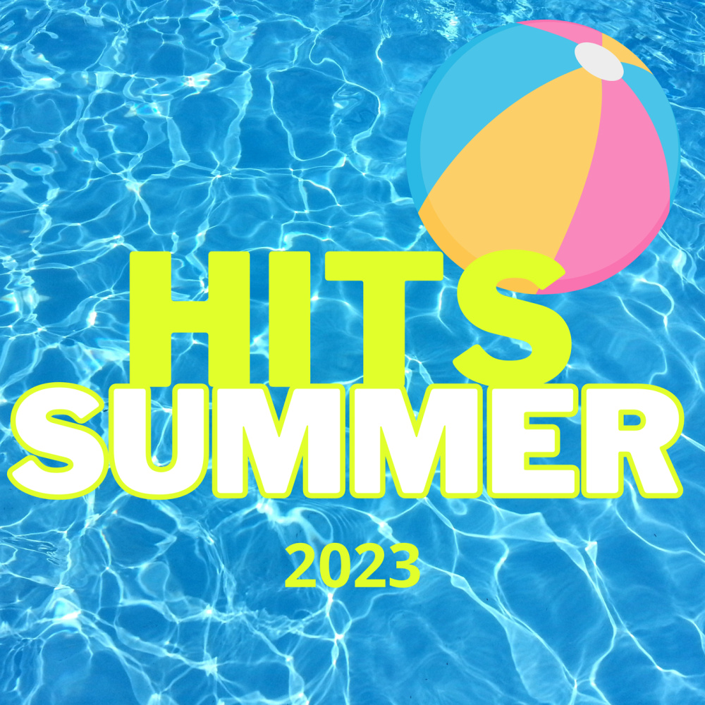 HITS SUMMER 2023 (Explicit)