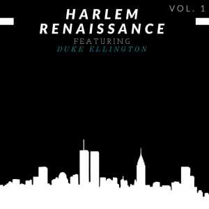 Harlem Renaissance - Vol. 1: Featuring Duke Ellington dari Various