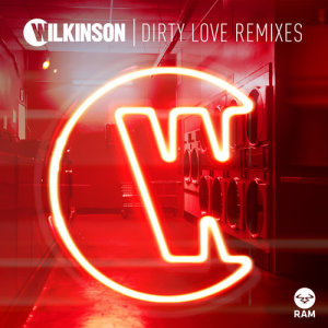 收聽Wilkinson的Dirty Love (BMB SpaceKid Remix)歌詞歌曲