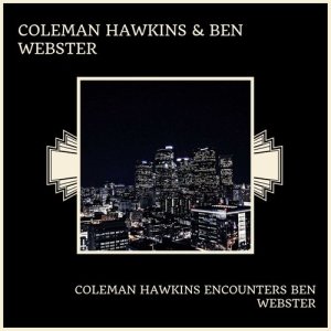 ดาวน์โหลดและฟังเพลง Tangerine พร้อมเนื้อเพลงจาก Coleman Hawkins & Ben Webster