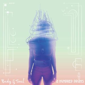 收聽A Hundred Drums的Body (feat. Jake Zimma)歌詞歌曲