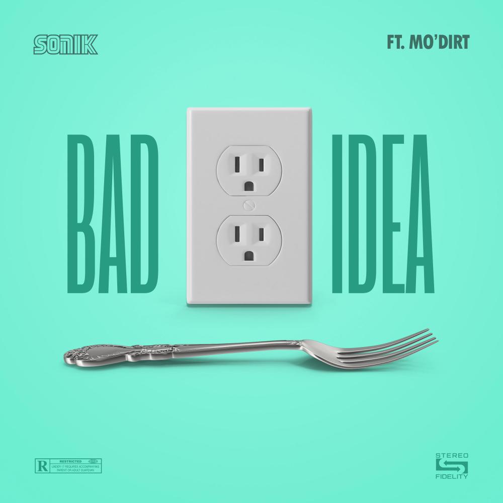 Bad Idea (feat. Mo'DIRT) (Explicit)