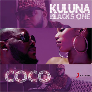 ดาวน์โหลดและฟังเพลง Coco (Explicit) พร้อมเนื้อเพลงจาก Kuluna Blacks One