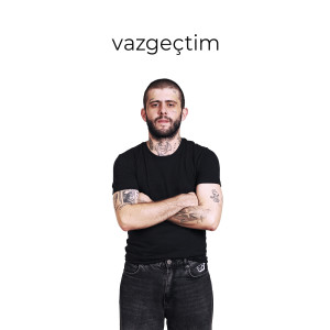 Album Vazgeçtim (Explicit) from Kum