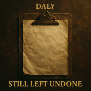 Album Still Left Undone from Daly