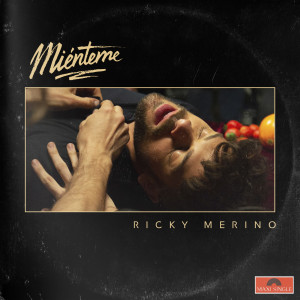 อัลบัม Miénteme ศิลปิน Ricky Merino