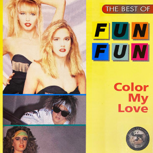 The Best Of Fun Fun - Color My Love