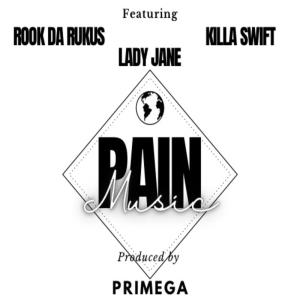 Lady Jane的專輯PAIN MUSIC (feat. Lady Jane, Killa Swift & Prod By PRIMEGA) (Explicit)