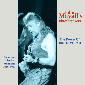 John Mayall的專輯The Power Of The Blues, Pt. 2 (Live)