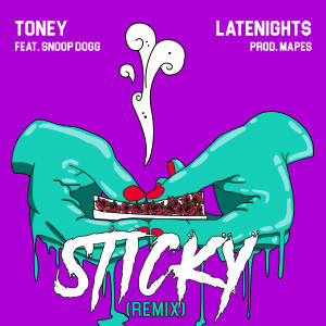 Toney的專輯Sticky (feat. Snoop Dogg) [Remix]