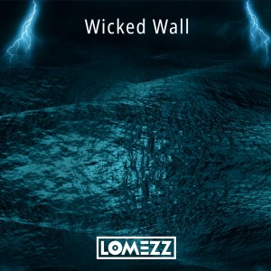 ดาวน์โหลดและฟังเพลง Wicked Wall (Radio Edit) พร้อมเนื้อเพลงจาก Lomezz