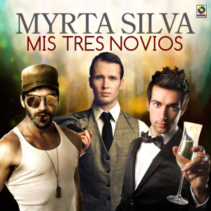 อัลบัม Mis Tres Novios ศิลปิน Myrta Silva