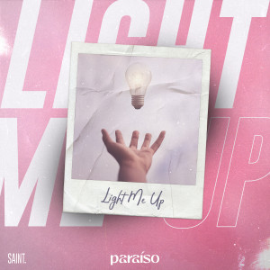 อัลบัม Light Me Up ศิลปิน Saint