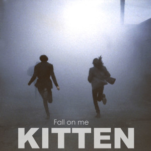 Album Fall on Me from Kitten