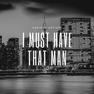 Various的专辑I Must Have That Man
