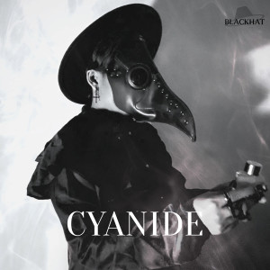 Album Cyanide oleh BLACKHATBEW