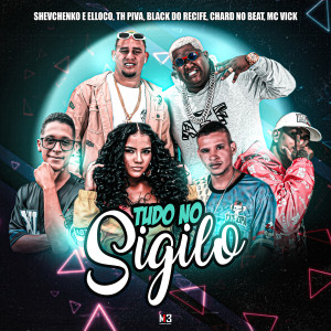 收聽Chard no Beat的Tudo no Sigilo歌詞歌曲