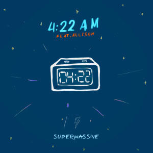 Supermassive的專輯4:22 Am