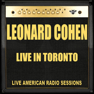 Album Live in Toronto oleh Leonard Cohen