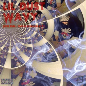 收聽Dust Money的Wavy (Explicit)歌詞歌曲